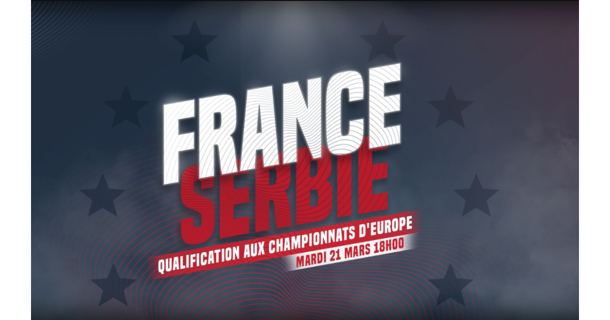 France-Serbie: Présentation de la rencontre